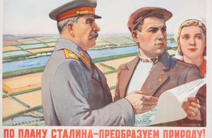 Как Сталин планировал преобразовать природу и поменять климат Евразии