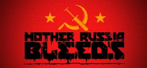 Обзор игры Mother Russia Bleeds: коммунистическое ультранасилие