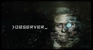 Обзор игры Observer: не такого будущего мы ждали